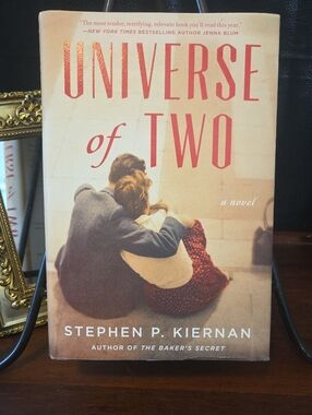 UNIVERSE OF TWO  By Stephen P. Kiernan Hardcover W/Dustcover First Edition 2020